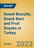 Sweet Biscuits, Snack Bars and Fruit Snacks in Turkey- Product Image