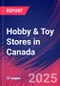 Hobby & Toy Stores in Canada - Industry Market Research Report - Product Image