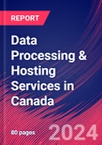 Data Processing & Hosting Services in Canada - Market Research Report (2014-2029)- Product Image