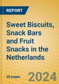 Sweet Biscuits, Snack Bars and Fruit Snacks in the Netherlands- Product Image