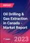 Oil Drilling & Gas Extraction in Canada - Industry Market Research Report - Product Image