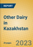 Other Dairy in Kazakhstan- Product Image