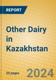 Other Dairy in Kazakhstan- Product Image