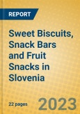 Sweet Biscuits, Snack Bars and Fruit Snacks in Slovenia- Product Image