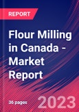 Flour Milling in Canada - Industry Market Research Report- Product Image