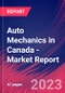 Auto Mechanics in Canada - Industry Market Research Report - Product Image