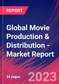 Global Movie Production & Distribution - Industry Market Research Report- Product Image