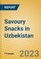 Savoury Snacks in Uzbekistan - Product Image
