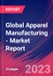 Global Apparel Manufacturing - Industry Market Research Report - Product Image