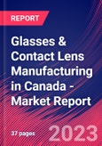 Glasses & Contact Lens Manufacturing in Canada - Industry Market Research Report- Product Image