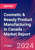 Cosmetic & Beauty Product Manufacturing in Canada - Industry Market Research Report- Product Image