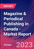Magazine & Periodical Publishing in Canada - Industry Market Research Report- Product Image