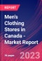 Men's Clothing Stores in Canada - Industry Market Research Report - Product Image