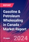 Gasoline & Petroleum Wholesaling in Canada - Industry Market Research Report - Product Image