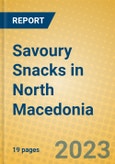 Savoury Snacks in North Macedonia- Product Image