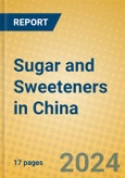 Sugar and Sweeteners in China- Product Image