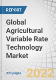 Global Agricultural Variable Rate Technology Market by Offering (Hardware, Software, Service), Type (Fertilizer Vrt, Crop Protection Vrt), Crop Type, Application Method, Farm Size, Application Fit and Region - Forecast to 2027- Product Image