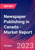 Newspaper Publishing in Canada - Industry Market Research Report- Product Image