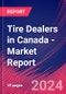 Tire Dealers in Canada - Industry Market Research Report - Product Thumbnail Image