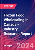 Frozen Food Wholesaling in Canada - Industry Research Report- Product Image