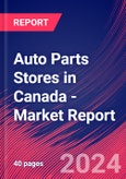 Auto Parts Stores in Canada - Industry Market Research Report- Product Image