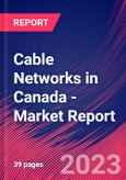 Cable Networks in Canada - Industry Market Research Report- Product Image