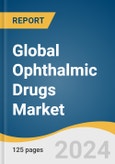 Global Ophthalmic Drugs Market Size, Share & Trends Analysis Report by Drug Class (Steroidal drugs, Anti-VEGF Agents), Disease, Dosage Form, Route of Administration, Product Type, Product, Region, and Segment Forecasts, 2024-2030- Product Image