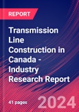 Transmission Line Construction in Canada - Industry Research Report- Product Image