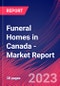 Funeral Homes in Canada - Industry Market Research Report - Product Image