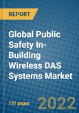 Global Public Safety In-Building Wireless DAS Systems Market 2022-2028- Product Image