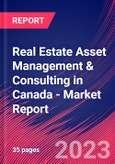 Real Estate Asset Management & Consulting in Canada - Industry Market Research Report- Product Image