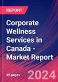 Corporate Wellness Services in Canada - Industry Market Research Report- Product Image