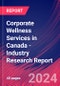 Corporate Wellness Services in Canada - Industry Research Report - Product Thumbnail Image