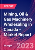 Mining, Oil & Gas Machinery Wholesaling in Canada - Industry Market Research Report- Product Image