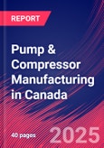 Pump & Compressor Manufacturing in Canada - Industry Market Research Report- Product Image