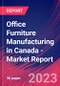 Office Furniture Manufacturing in Canada - Industry Market Research Report - Product Image
