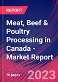 Meat, Beef & Poultry Processing in Canada - Industry Market Research Report- Product Image
