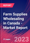 Farm Supplies Wholesaling in Canada - Industry Market Research Report- Product Image