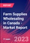 Farm Supplies Wholesaling in Canada - Industry Market Research Report - Product Thumbnail Image