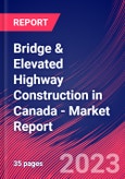 Bridge & Elevated Highway Construction in Canada - Industry Market Research Report- Product Image