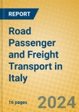 Road Passenger and Freight Transport in Italy- Product Image