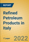 Refined Petroleum Products in Italy- Product Image