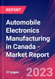 Automobile Electronics Manufacturing in Canada - Industry Market Research Report- Product Image