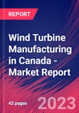 Wind Turbine Manufacturing in Canada - Industry Market Research Report- Product Image