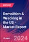 Demolition & Wrecking in the US - Industry Market Research Report - Product Thumbnail Image