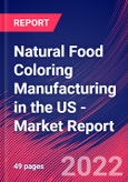 Natural Food Coloring Manufacturing in the US - Industry Market Research Report- Product Image