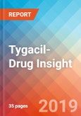 Tygacil- Drug Insight, 2019- Product Image