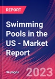 Swimming Pools in the US - Industry Market Research Report- Product Image
