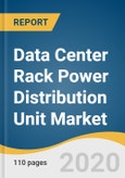 Data Center Rack Power Distribution Unit Market Size, Share & Trends Analysis Report by Product [Non-intelligent PDU, Intelligent PDU (Metered, Switched)], by Region and Segment Forecasts, 2020 - 2027- Product Image