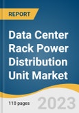 Data Center Rack Power Distribution Unit Market Size, Share & Trends Analysis Report by Product [Non-intelligent PDU, Intelligent PDU (Metered, Switched)], by Region and Segment Forecasts, 2020 - 2027- Product Image